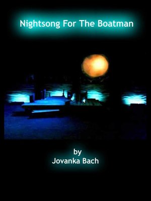 cover image of Nightsong For the Boatman by Jovanka Bach